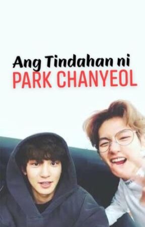 Ang Tindahan ni Park Chanyeol by Xiuperman