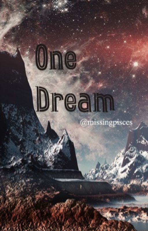 One Dream by missingpisces