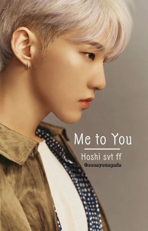 Me 2 u =Hoshi svt ff= by Soonyoungmin