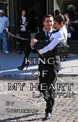 KING OF MY HEART // LAshton [BOOK 1] cover