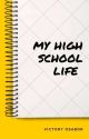 My High School Life  by Antisocial_Vicky