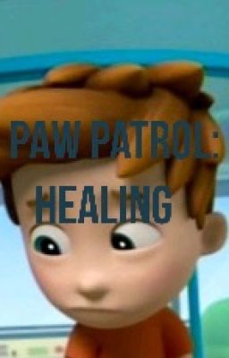 PAW Patrol: Healing cover