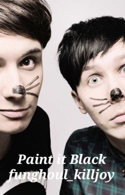 Paint It Black (Phan fic) cover