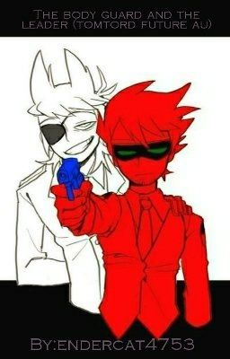 the body guard and the leader(tomtord future au) cover