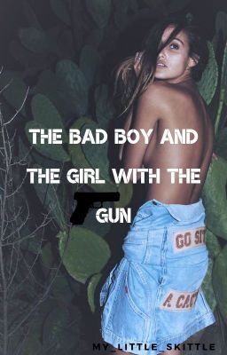 The Bad Boy And The Girl With The GUN ☠ ✓ cover