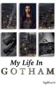 My Life in Gotham by angelofmusic36