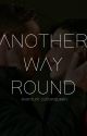 Another Way Round by ouatisagreatshow