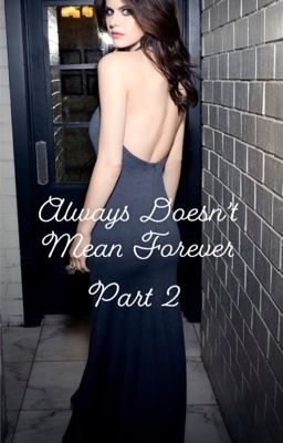 Always Doesn't Mean Forever: Book 2 (Severus Snape/student) cover