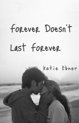 Forever Doesn't Last Forever cover