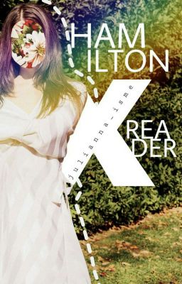 Hamilton X Reader Oneshots (COMPLETE) cover