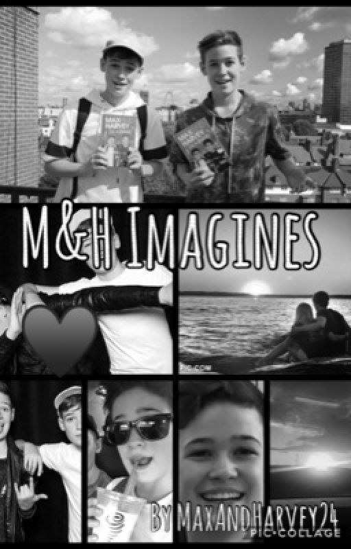 M&H Imagines ♥️ by MaxAndHarvey24