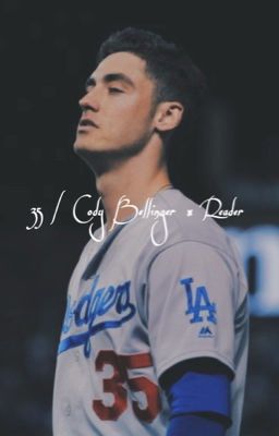 35 | Cody Bellinger x Reader cover