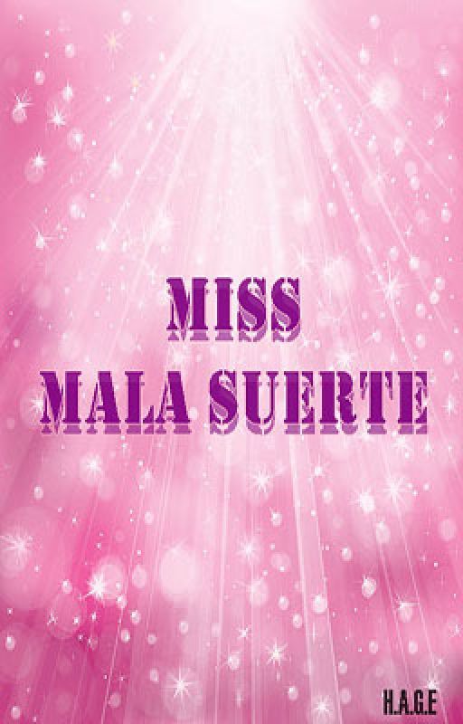 MISS, MALA SUERTE by hage_hage