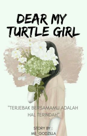 Dear my turtle girl  by Me_godzilla