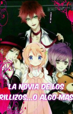 『 La novia de los trillizos...O algo mas? 』 || DIABOLIK LOVERS || cover