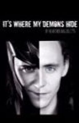 It's Where My Demons Hide (A Loki Fanfiction) cover