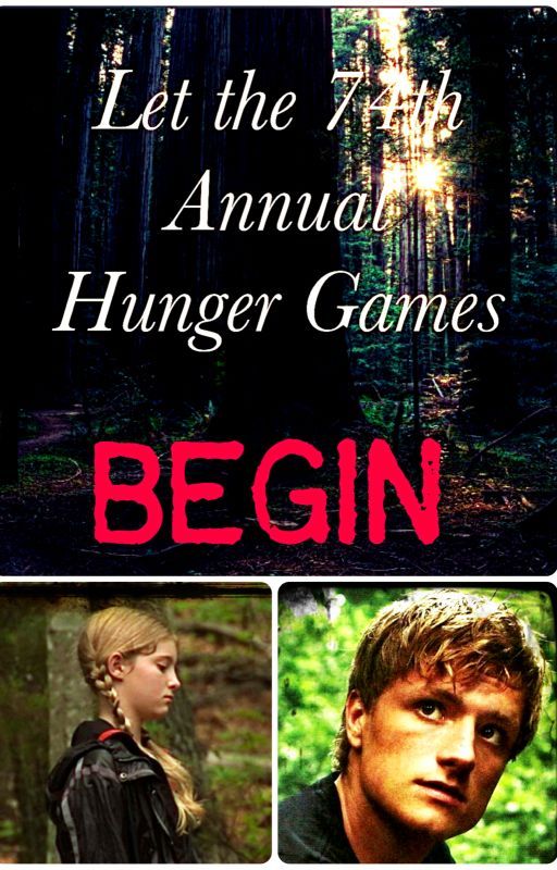 Let The 74th Annual Hunger Games BEGIN-Prim's Story by S1ytherdor