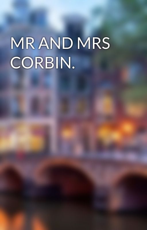 MR AND MRS CORBIN. by HelenCorbin