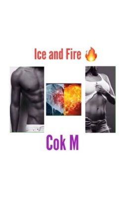 Ice and Fire (Terminé) cover