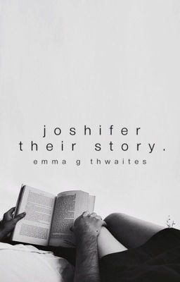 joshifer ~ their story cover