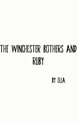 The Winchester Brothers and Ruby cover