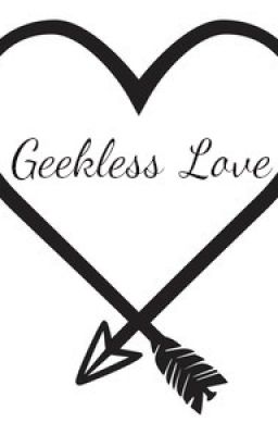 Geekless Love (Book 1) cover