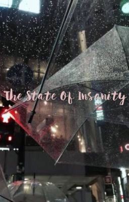 The State Of Insanity || BTS Fanfiction (Finished) cover