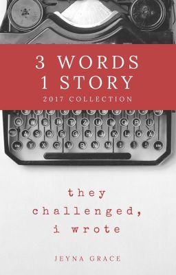 3 Words 1 Story (2017 Collection) cover