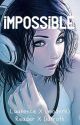 Impossible (Laurence x Reader x Garroth) by Chiming_Bells