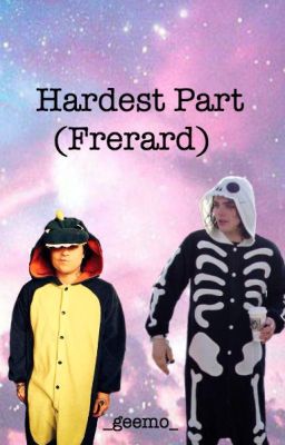 Hardest Part (Frerard) cover