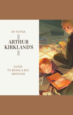 Arthur Kirkland's  Guide to Being a Big Brother cover