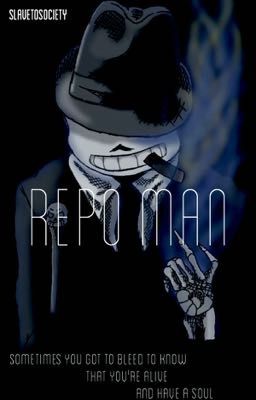 Repo Man (Mafia!Sans x Reader) cover