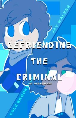 Befriending the Criminal cover