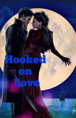 Hooked On Love (OUAT Fanfiction) cover