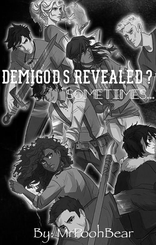 Demigods Revealed? Sometimes... by mrpoohbear