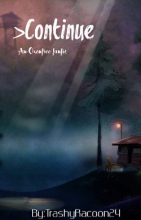 Continue [Oxenfree Fanfic] [DISCONTINUED] by Bluisp_