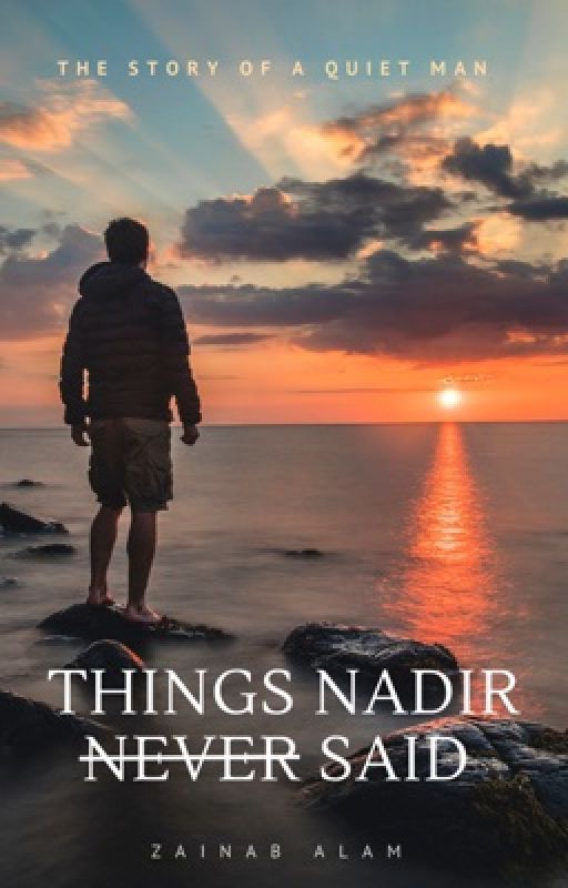 Things Nadir N̶e̶v̶e̶r̶ Said | [MUSLIM] by ajeeb-bandi