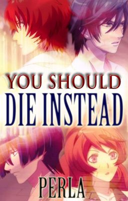 You Should Die Instead cover