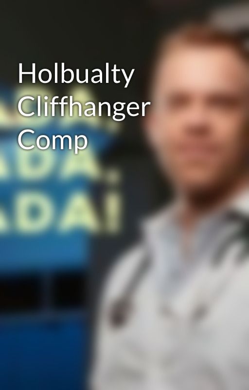 Holbualty Cliffhanger Comp  by BexieID