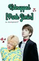 Kidnapped || Park Jimin [Jikook] by ChimchimzKookie97