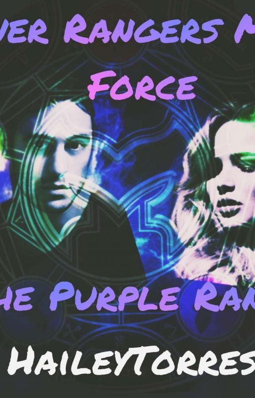 Power Rangers Mystic Force: Purple Mystic Ranger: (Xander ❤ Story) by HaileyTorres831