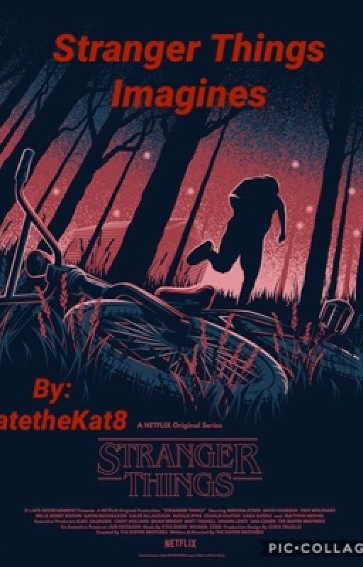 Stranger Things Imagines by KatetheKat8