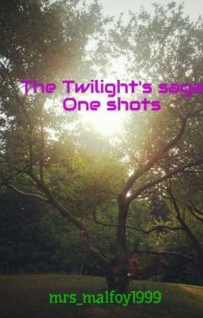 The Twilight's  saga One shots by mrs_malfoy1999