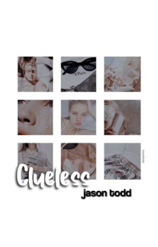 clueless! → jason todd by dicaprioloving