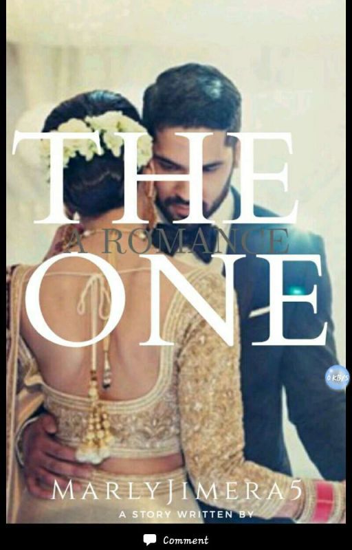 The One (completed)#1cleanromance O8.09.2018 by MarlyJimera5