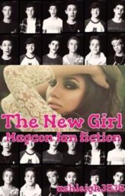 The new girl [magcon fanfic] cover