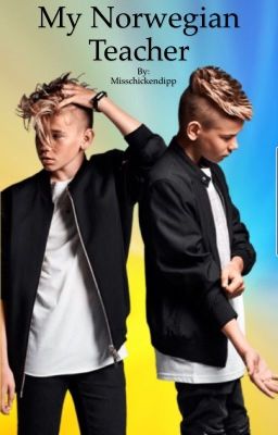 My Norwegian Teacher (Marcus & Martinus, (y/n) fanfic) cover