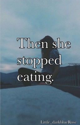 Then she stopped eating. cover