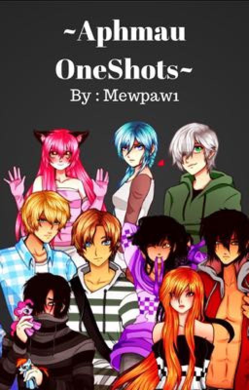 ~ Aphmau Oneshots ~ by Mewpaw1