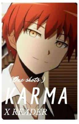 karma x reader (one shots )  cover